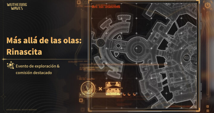 Wuthering Waves: Nuevo evento «Más allá de las olas: Rinascita» con recompensas exclusivas de aventura